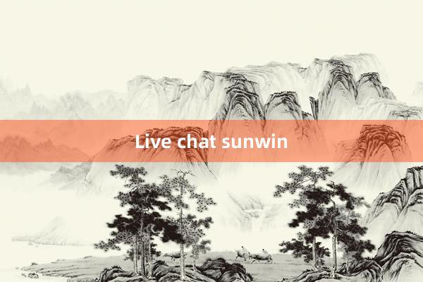 Live chat sunwin