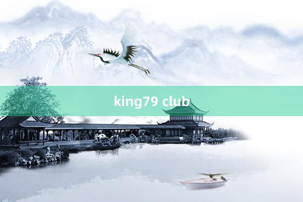 king79 club