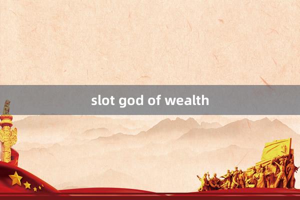 slot god of wealth