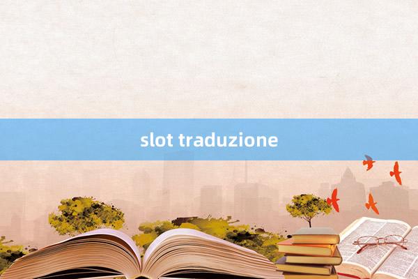 slot traduzione