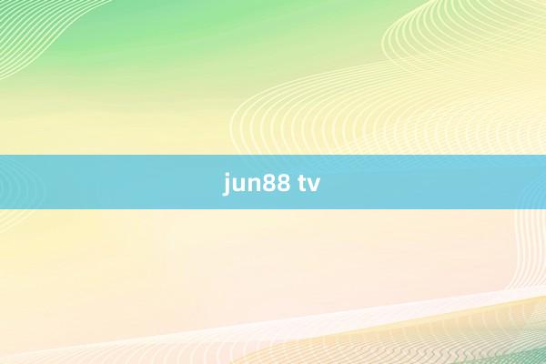 jun88 tv