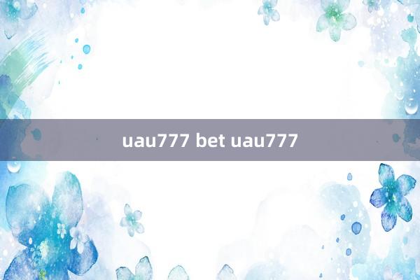 uau777 bet uau777