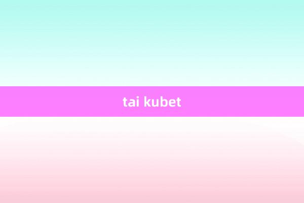 tai kubet