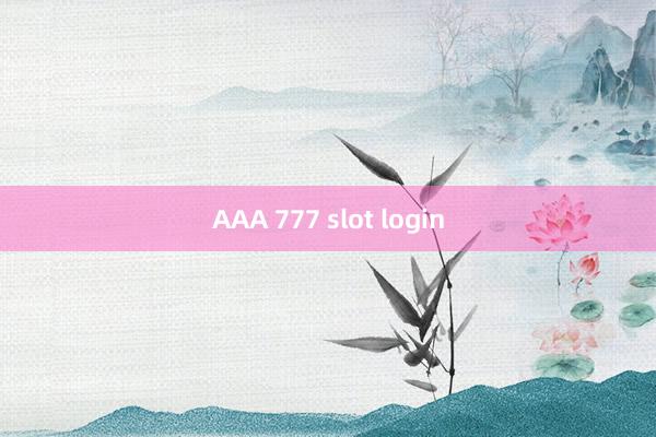 AAA 777 slot login